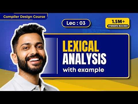 Lec-3: Lexical Analysis in Compiler Design with Examples