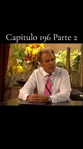 Capitulo 196 Parte 2: Voltea para que te enamores