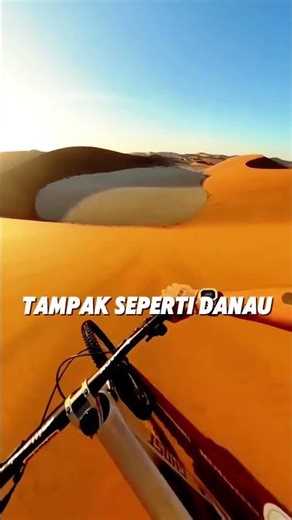 Danau Palsu Di Padang Pasir! 😱