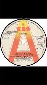Justin Haywood - Forever Autumn (Jeff Wayne War Of The Worlds) - UK CBS Records released 02.06.78