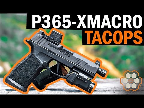 SIG SAUER P365 X-Macro TacOps Review