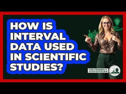 How Is Interval Data Used In Scientific Studies? - The Friendly Statistician