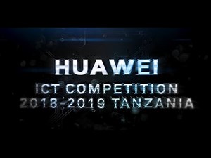 Huawei: Developing Young Tanzanian Minds Through ICT Competition