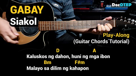 540K views · 25K reactions | GABAY - Siakol (Guitar Chords Tutorial with Lyrics Play-along) | Doc OTEP Studio | Facebook
