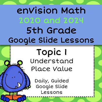 Envision Math Common Core 5th Grade Topic 1, Understand Place Value, 2020 / 2024