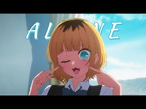Oshi no Ko 「 AMV 」Alone