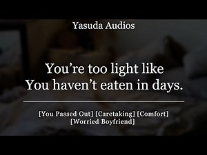 Passing Out After Not Eating | [Comfort] [Worried Boyfriend] [Soft Scolding] Audio Roleplay
