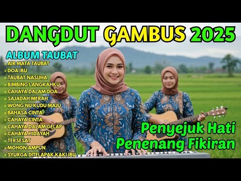 DANGDUT GAMBUS RELIGI PENUH NASIHAT – LAGU ISLAMI MERDU