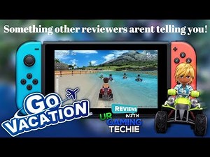 Go Vacation Nintendo Switch Review - There is something other reviewers aren't telling you