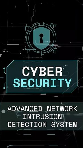 Cyber Security Final Year Project – Advanced Network Intrusion Detection System