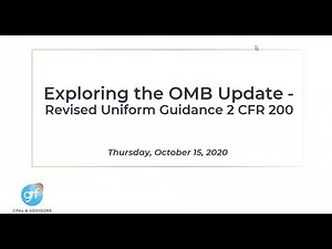 Exploring the OMB Update - Revised Uniform Guidance 2 CFR 200