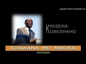 KURWANA MU MWUKA | Pastor UWAMBAJE Emmanuel | 24/4/20.