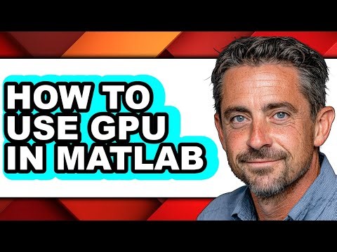 How to Use Gpu in Matlab (updated)