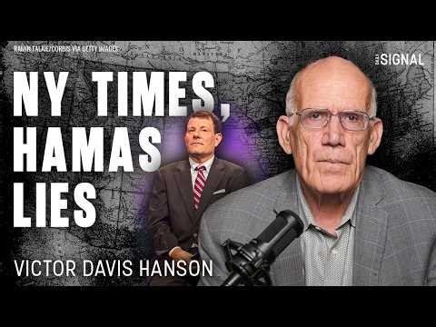 Victor Davis Hanson Calls Out The New York Times Over Explosive Israel Story