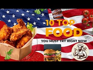 The 10 Iconic American Foods Everyone Loves 🍕🍗 | Discover the Favorites!