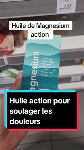 Les bienfaits incroyables de l'Huile de Magnesium Action pour soulager les douleurs