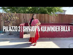 Palazzo 2 | Shivjot | Kulwinder Billa | Himanshi Khurana | Giddha | Dance