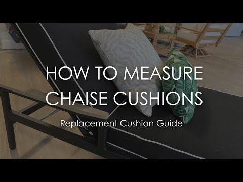 How to Measure Chaise Lounges for Custom Replacement Cushions
