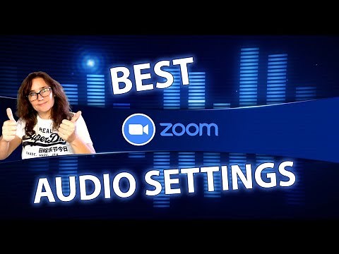 Best Zoom Settings for High Quality Audio in 2021