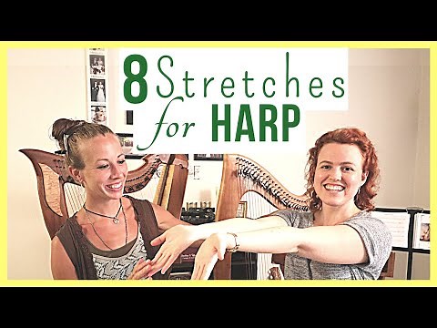 8 Stretches For Harp Players