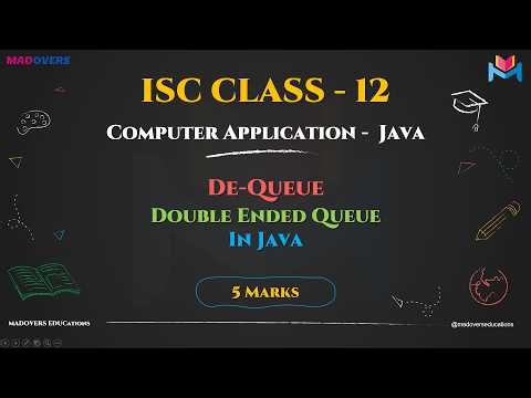 Dequeue | Deque | Data Structure in Java | ISC Class 12 Computer Applications Tutorial