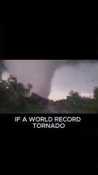 If a World-Record Tornado Is Ever Heading Toward Your Area...