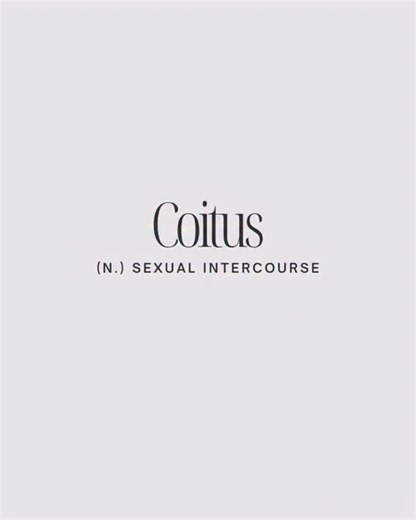 Vocabulary on Instagram: "Coitus (pronounced KOY-tuhs or koh-EE-tuhs) is a formal or technical term for sexual intercourse, specifically referring to the physical union of a male and female involving penetration. Originating in the early 18th century from the Latin word coitus, it literally translates to “a coming together” or “meeting,” formed by the prefix co- (together) and ire (to go). While it is rarely used in casual conversation, you might encounter it in medical contexts or academic lite