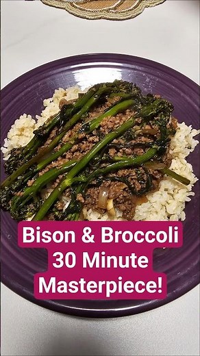 Bison & Broccoli 30 Minute Masterpiece