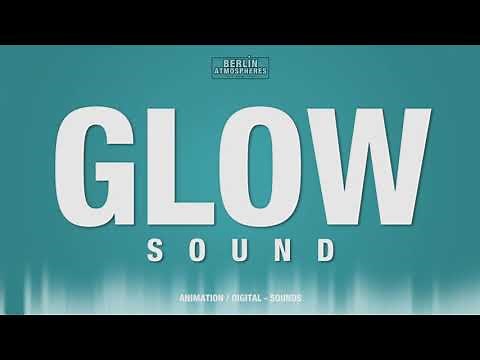 Glow SOUND EFFECT - Glühen SOUNDS Chrystal Glowing SFX Warm Glow Dark Glow