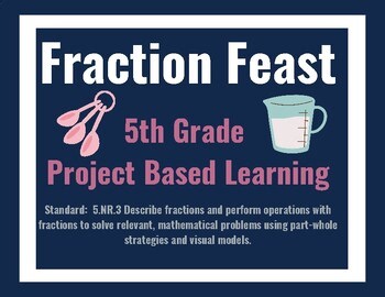 Fraction Feast | Project-Based Learning with Recipes & Fractions
