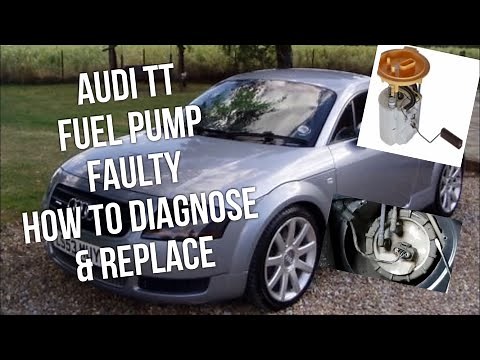 Audi TT Fuel Pump Location, How To Diagnose Repair & Replace