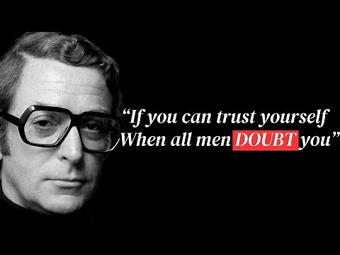 IF by Rudyard Kipling (Read by Sir Michael Caine)