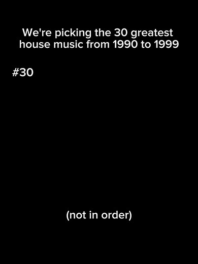 Top 30 House Music Hits from 1990 to 1999