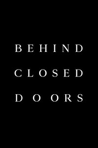 Behind Closed Doors - Movie