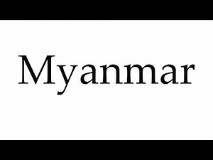 How to Pronounce Myanmar