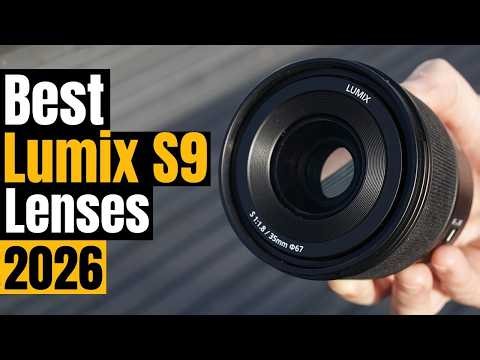 Best Lenses for Panasonic Lumix S9 in 2026:18-40mm, 24-60mm f/2.8 & More Must-Haves