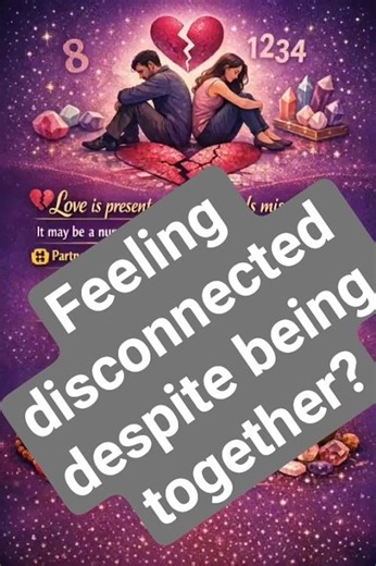 Feeling disconnected despite being together?