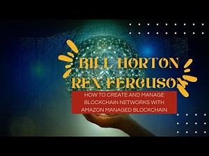 How to Create and Manage Blockchain Networks with Amazon Managed Blockchain