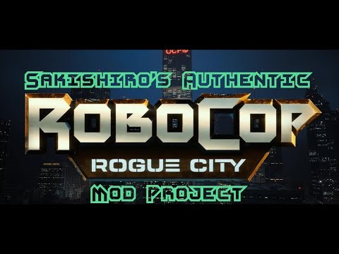 Sakishiro's Authentic RoboCop Rogue City Mod Project Main Page