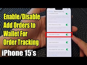 iPhone 15/15 Pro Max: How to Enable/Disable Add Orders to Wallet For Order Tracking
