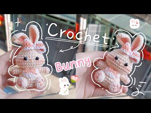Crochet Bunny Amigurumi 🐰 | Cute & Easy Crochet Tutorial | Móc len Con Thỏ