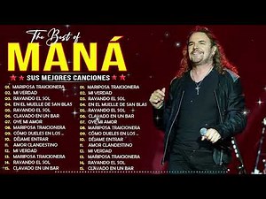 Maná Greatest Hits Full Album The Best Of Maná Songs Collection 2025