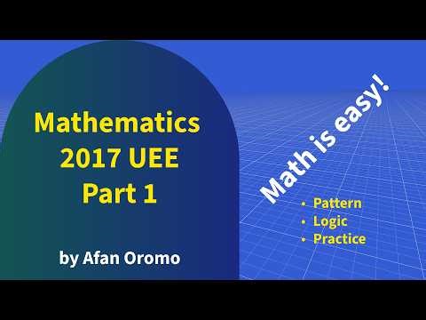 Math University Entrance Exam 2017 part 1 By Afan Oromo