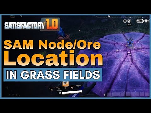 SAM Node/Ore Location in Grass Fields - Satisfactory 1.0