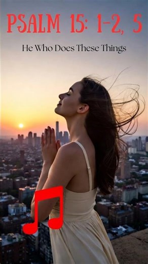 How To Live A Blameless Life | Psalm 15 Song