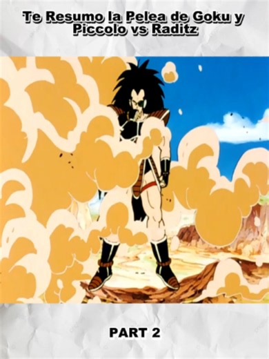 Te Resumo la Pelea de Goku y Piccolo vs Raditz #viral #trending #goku #dragonballdaima #z