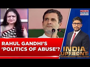 Sanju Verma Blasts Congress For ‘Gaali Wali’ Politics, Demands Rahul Gandhi’s Stand On Abuse