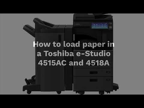 How to load paper in a Toshiba e-Studio 4515AC or 41518A