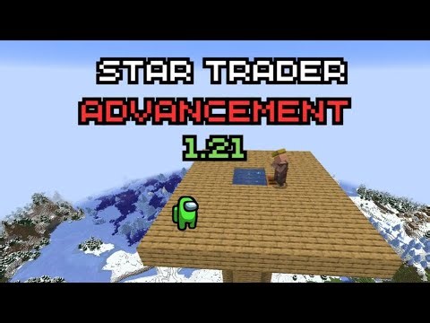 Minecraft 1.21 "Star Trader" Advancement Tutorial