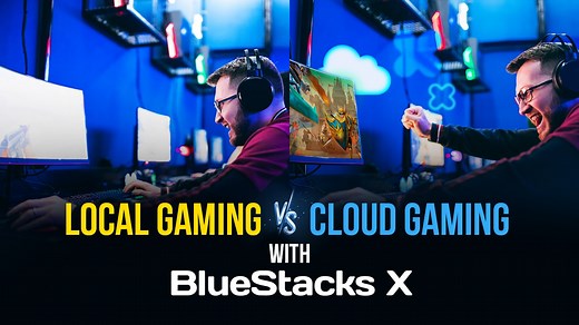 Local Gaming Vs. Gaming on the Cloud with BlueStacks X - Everything You Need to Know